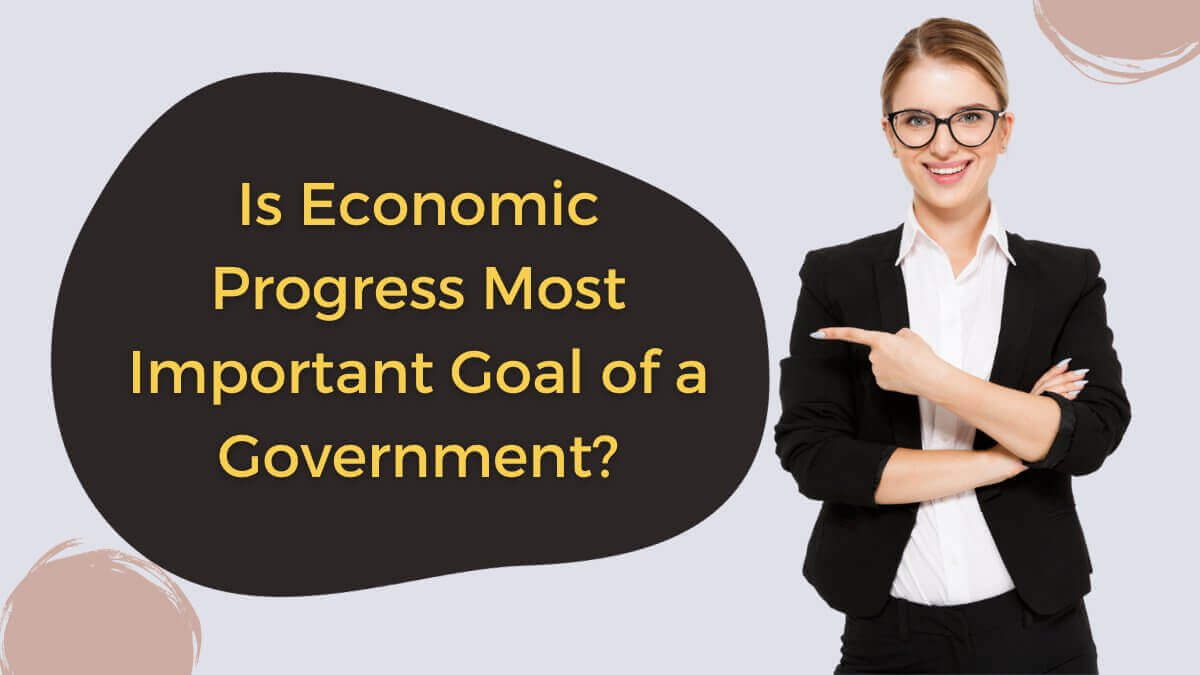 economic progress as most important goal