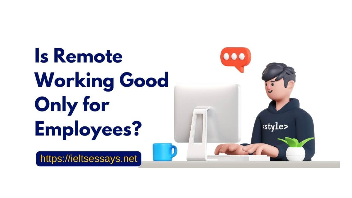 is remote working good only for employees