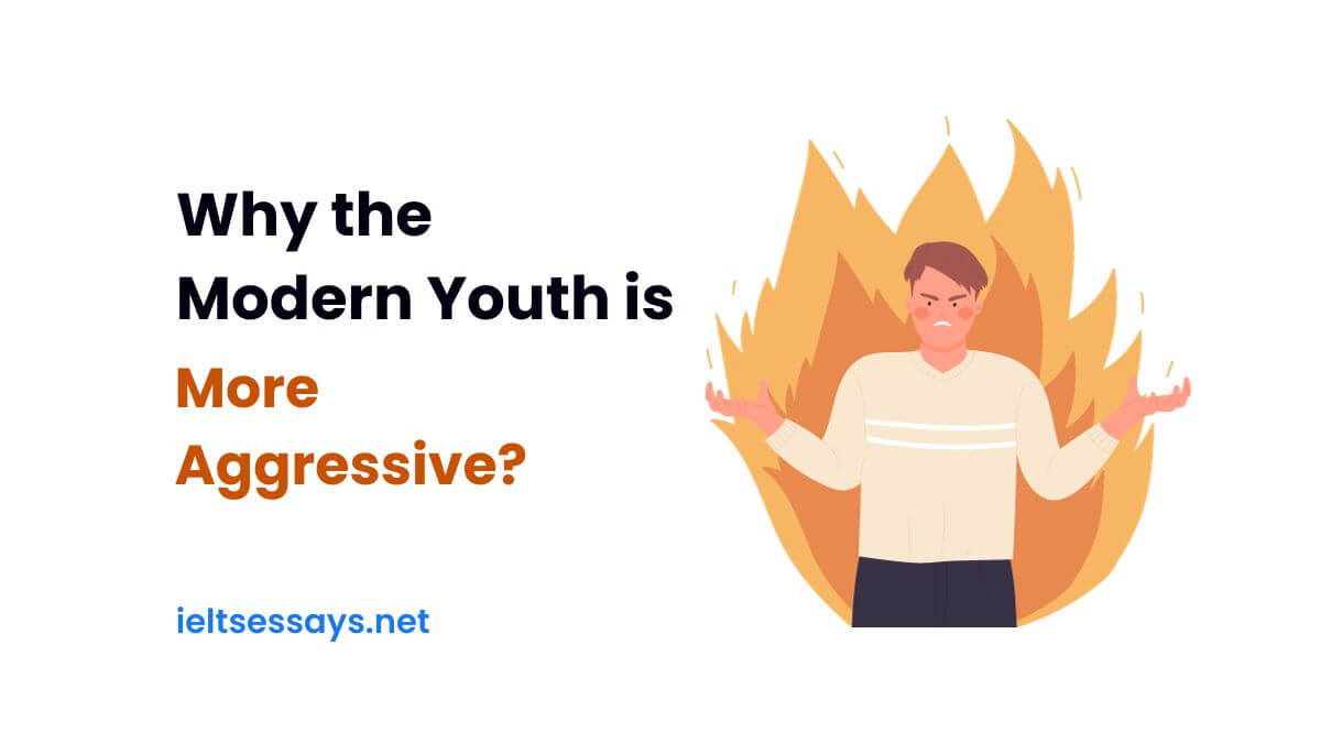 modern youth is more aggressive