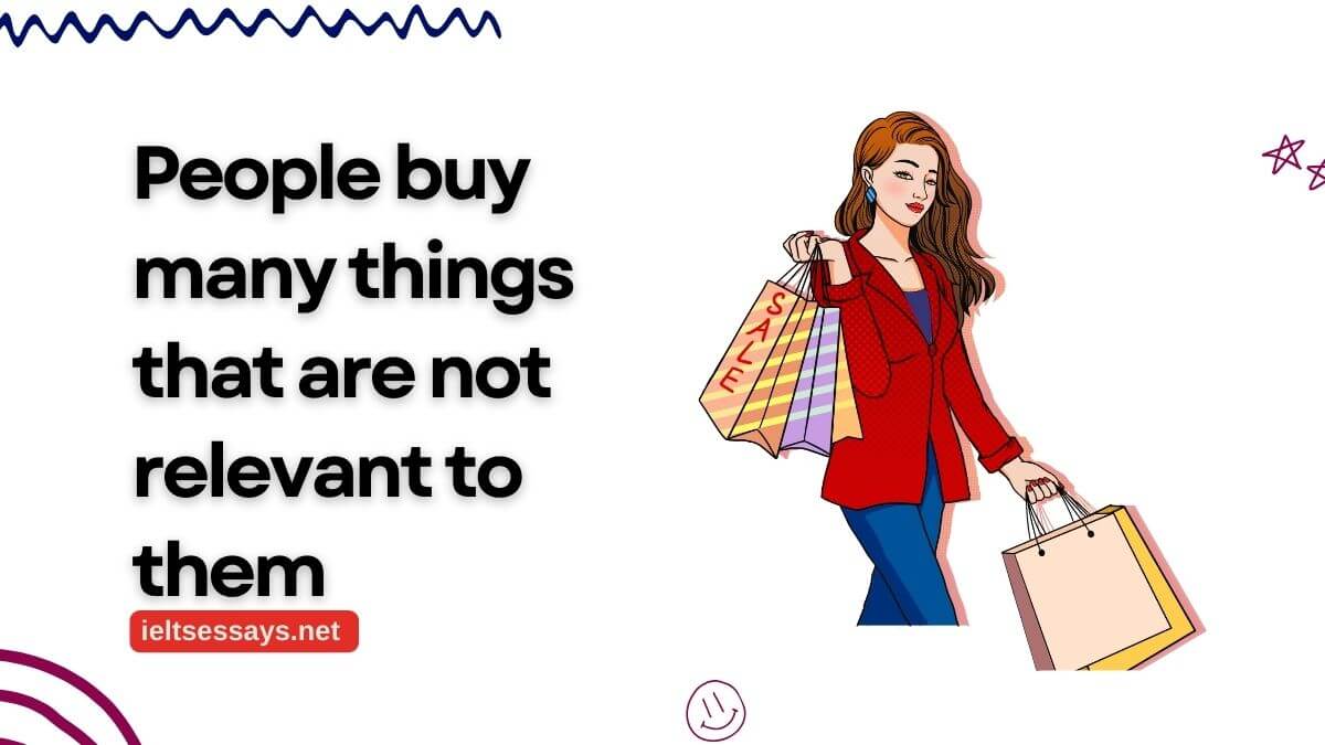 people buy not relevant things